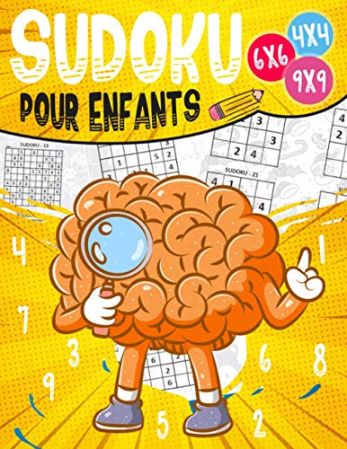 Sudoku pour enfants: jouer en famille avec plus de 200 grilles de sudoku niveau facile à difficile avec instructions et solutions, Pour garçons et filles (French Edition)