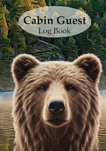 Cabin Guest Log Book: Vacation Home Guestbook for Memorable Stays