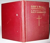 God's Board: A Manual for Holy Communion with Service According to the Book of Common Prayer, Standard of 1928 B00BE9ZZI8 Book Cover