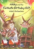Nicky and the Fantastic Birthday Gift