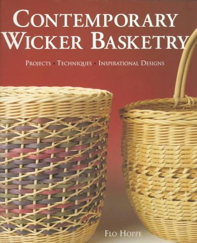 Contemporary Wicker Basketry: Projects, Techniques, Inspirational Designs Paperback – June 30, 1997