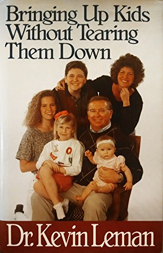 Bringing Up Kids Without Tearing Them Down 9071676153 Book Cover