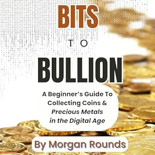Bits to Bullion cover art