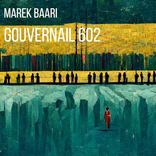 Page de couverture de Gouvernail 602 - livre audio
