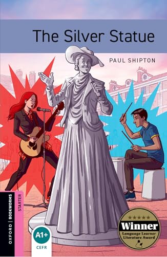The silver statue. Oxford Bookworms Library. Level Starter. Con espansione online. Con File audio per il download
