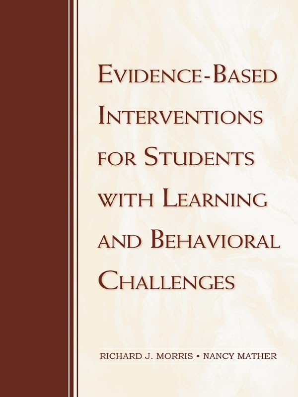 Evidence-Based Interventions for Students with Learning and Behavioral Challenges      1st Edition, Kindle Edition