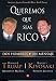 Queremos que seas rico (Spanish Edition)