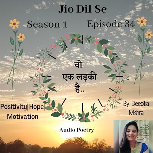 Episode-34 वो एक लड़की है(Vo ek ladki hai)