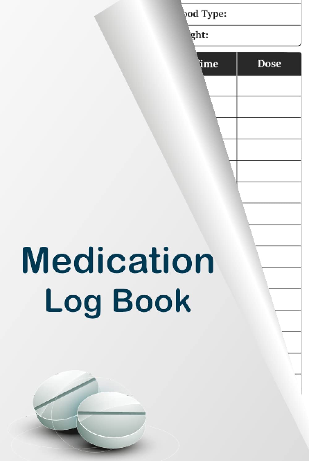 Medication Log Book: Daily Medication Record Book | Portable Size (6x9), 110 Pages