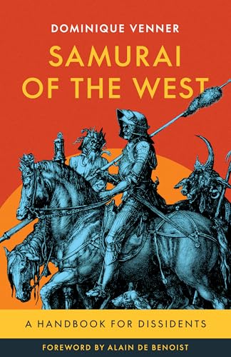 Samurai of the West: A Handbook for Dissidents