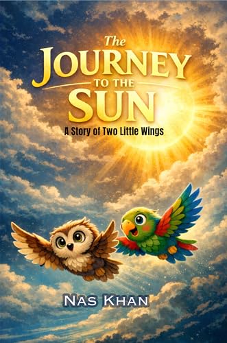 Image of The Journey to the Sun: A Gentle Story of Friendship, Courage, and Adventure (The Wonder Legends Collection Book 7)