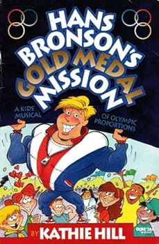 Hans Bronson's Gold Medal Mission