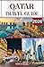 QATAR TRAVEL GUIDE 2026: Discover Culture, Luxury, and Modern Wonders