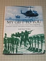 My Gift To You:Stories of Soldiers Who Died In Vietnam (signed Copy B005M6AYEO Book Cover