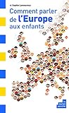  Comment parler de l\'Europe aux enfants