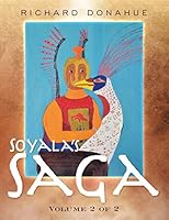 Soyala's Saga: Volume 2 of 2 1496955498 Book Cover