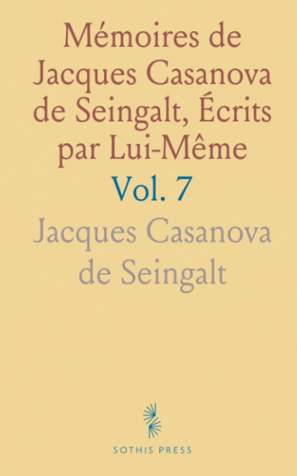 Mémoires de Jacques Casanova de Seingalt, Écrits par Lui-Même