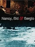 Nancy, Sid And Sergio [OV]