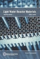 Light Water Reactor Materials 0894484613 Book Cover
