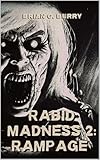  Rabid Madness 2: Rampage (English Edition)