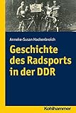 ABIS_BUCH Geschichte des Radsports in der DDR