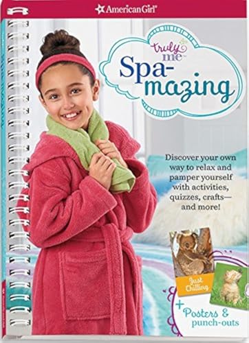 Spa-mazing!: Discover your own way to relax and pamper yourself with activities, quizzes, crafts-and more! (Truly Me)