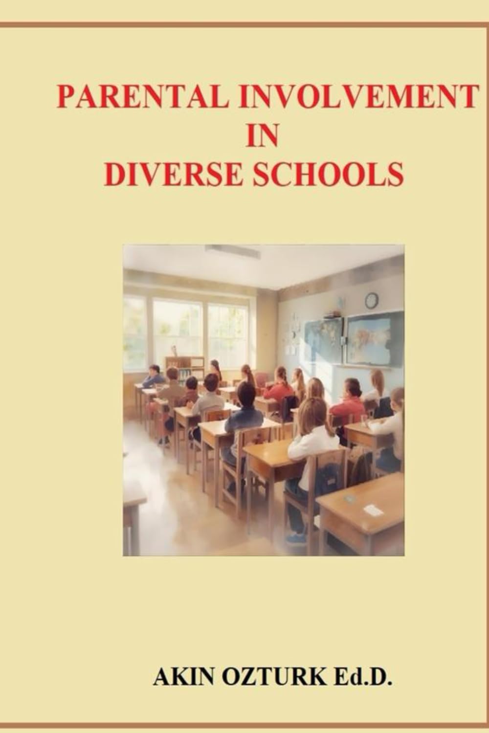 PARENTAL INVOLVEMENT IN DIVERSE SCHOOLS
