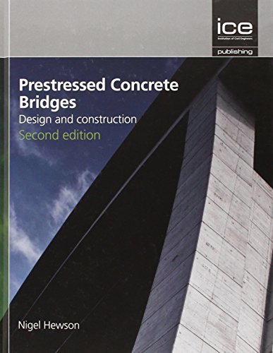 Prestressed Concrete Bridges (Structures and Buildings) by Nigel Hewson (2011-06-30)