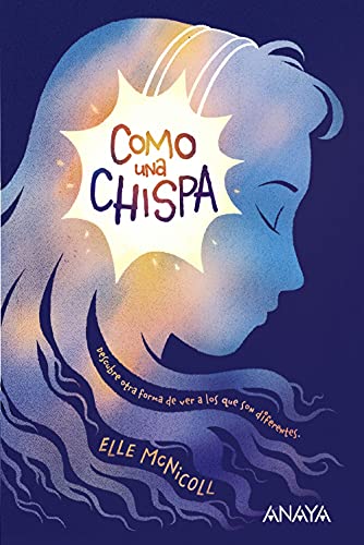 Como Una Chispa Literatura Infantil - Narrativa Infantil Como Una Chispa Literatura Infantil - Narrativa Infantil