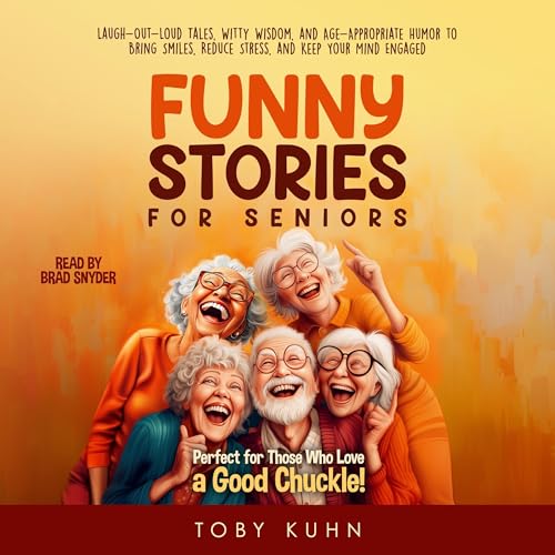 Funny Stories for Seniors by Toby Kuhn episode artwork