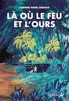Paperback Là où le feu et l'ours - Histoire de Violette [French] Book
