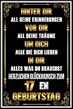Hinter dir all deine Erinnerungen Vor dir all deine Träume I Herzlichen Glückwunsch zum 17 en Geburtstag: Geschenk Notizbuch für jungs mädchen, Geschenkideen für 17 jährige Bruder Schwester Freund