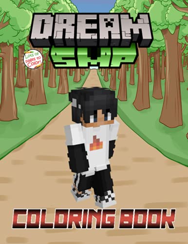 Dream SMP Coloring Book: 50+ Coloring Pages Of The Members Of Dream SMP For All Ages, Great Book For Relaxation And Creativity