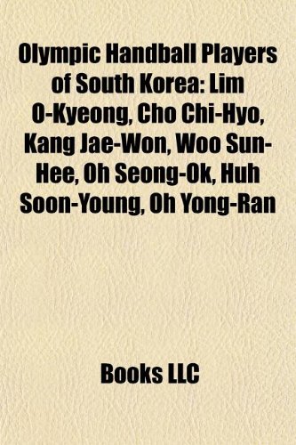 Olympic Handball Players of South Korea: Lim O-Kyeong, Cho Chi-Hyo, Kang Jae-Won, Woo Sun-Hee, Oh Seong-Ok, Huh Soon-Young, Oh Yong-Ran