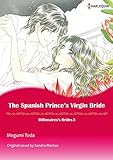  The Spanish Prince\'s Virgin Bride: Harlequin comics (Billionaires\' Brides Book 3) (English Edition)