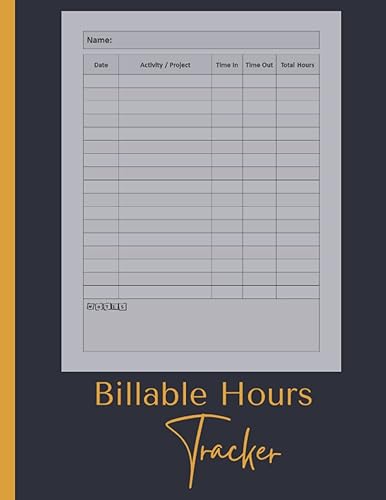Billable Hours Tracker: Work Hours Logbook Track Billable Time For Jobs and Projects, time sheet book for employees