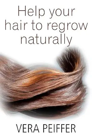 Help Your Hair To Regrow Naturally: A Handbook for Men, Women and Children-Wow! eBook