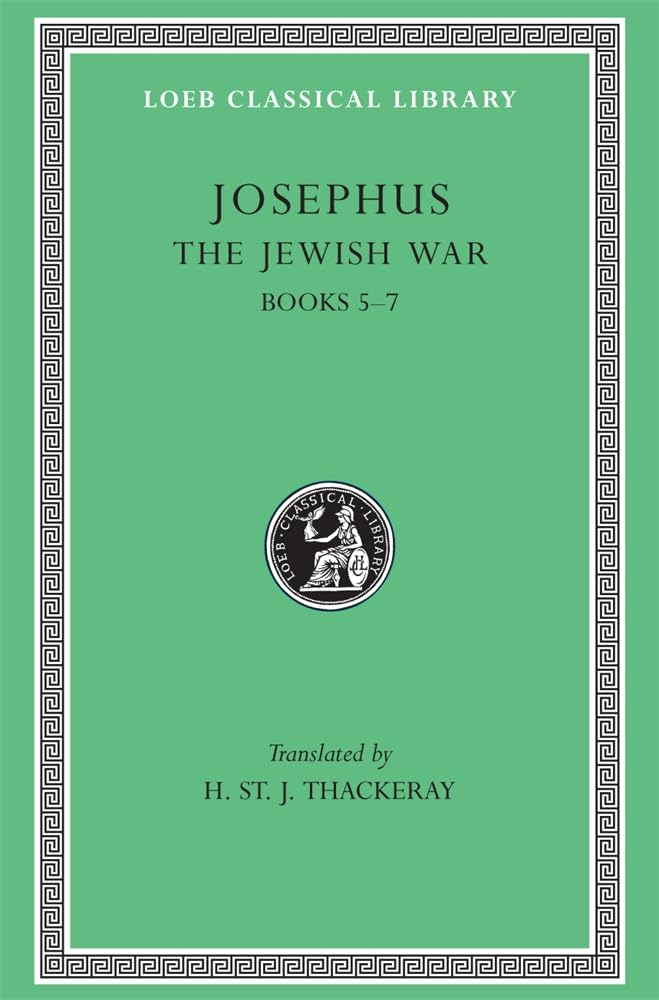 The Jewish War, Volume III by  Josephus, H. St. J. Thackeray - 9780674995697