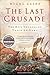 The Last Crusade: The Epic Voyages of Vasco da Gama
