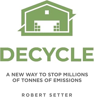 Decycle: A New Way to Stop Millions of Tonnes of Emissions