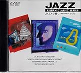 URBAN CLASSIC SERIES JAZZ�Œ��� �o�b�n�`�T�e�B�qNew Best One�r