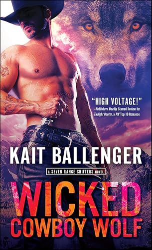 Wicked Cowboy Wolf: A Seven Range Shifters Novel