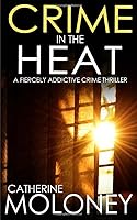 Crime in the Heat 1789313481 Book Cover