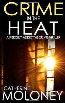 Paperback CRIME IN THE HEAT a fiercely addictive crime thriller (Detective Markham) Book