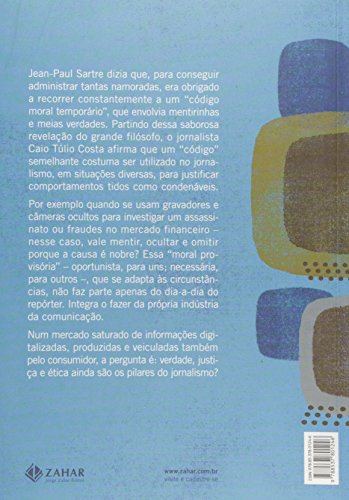 Ética, jornalismo e nova mídia: Uma moral provisória