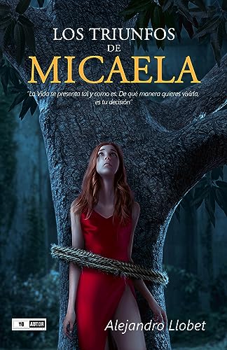 Los Triunfos de Micaela: "La Vida se presenta tal y como es. De qué manera quieres vivirla, es tu decisión"