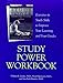 Study Power Workbook: Exercises in Study Skills to Improve Your Learning and Your Grades