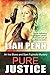 Pure Justice: An Ina Stone and Sam Fujimoto Mystery