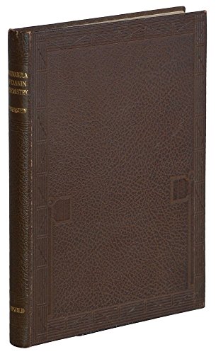 Incunabula of Tannin Chemistry. A Collection of some early papers on the chemistry of the tannins reproduced in facsimile and published with annotations.