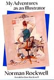 My Adventures as an Illustrator: Norman Rockwell